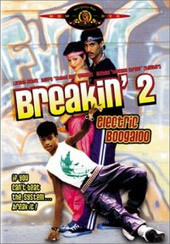  Брейк-данс 2: Электрическое Бугало - Breakin' 2: Electric Boogaloo 